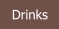 Drinks